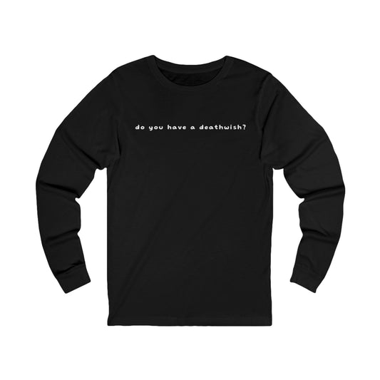 Kill Me Long sleeve
